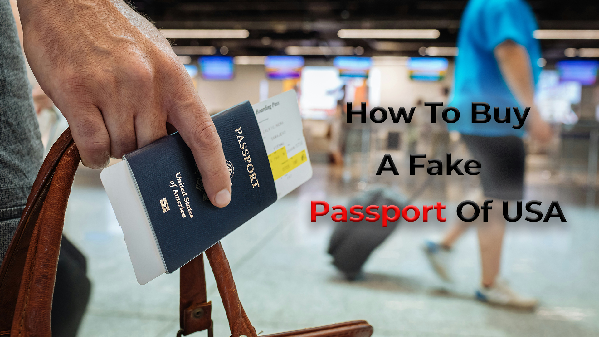 How To Buy A Fake Passport Of USA